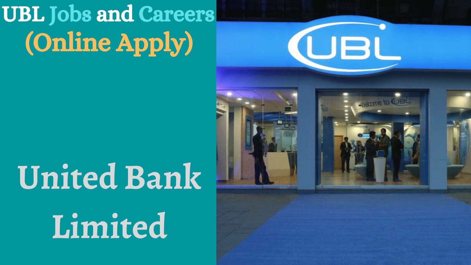 UBL Jobs and Careers 2021 United Bank Limited Apply)